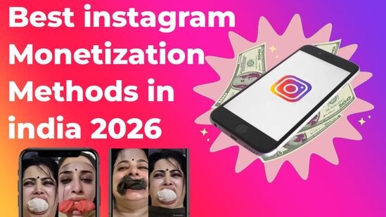 Best Instagram Monetization Methods in India 2026